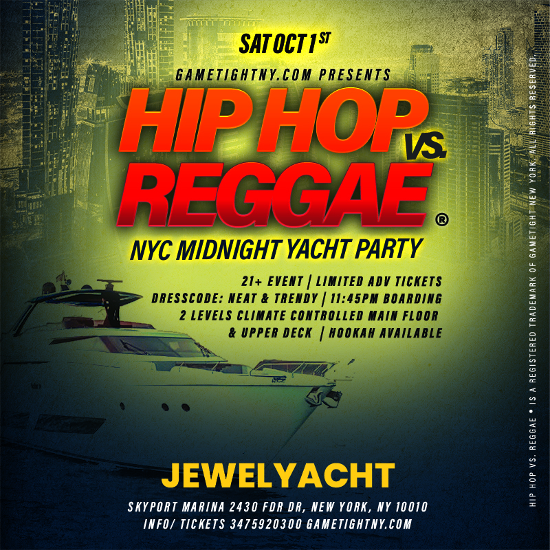 Hip Hop vs Reggae® NYC Saturday Midnight Jewel Yacht Cruise Skyport Marina | GametightNY.com