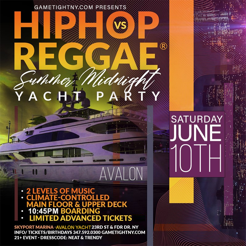  NYC HipHop vs Reggae® Avalon Yacht party Saturday Skyport Marina 2023
 | GametightNY.com