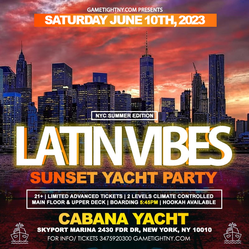 Latin Vibes NYC Cabana Yacht Party Saturday Sunset Cruise Skyport Marina | GametightNY.com