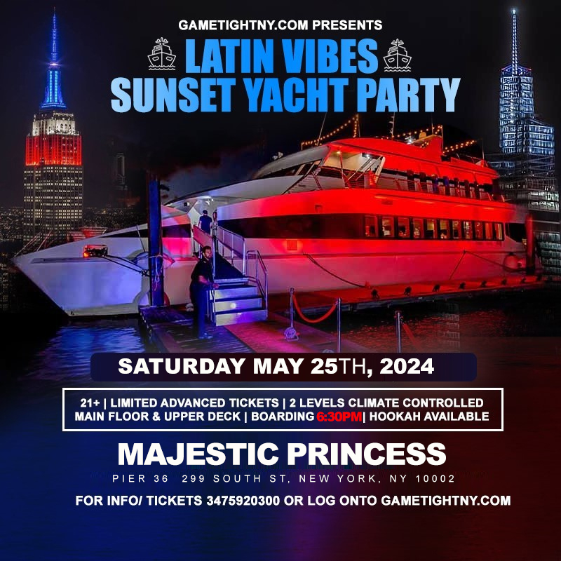 Latin Vibes Saturday NYC MDW Majestic Princess Yacht Party Cruise 2024
 Tickets | GametightNY.com