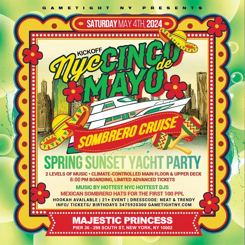  NYC Cinco de Mayo Sombrero Cruise Majestic Princess Sunset Cruise 5/4 | GametightNY.com
