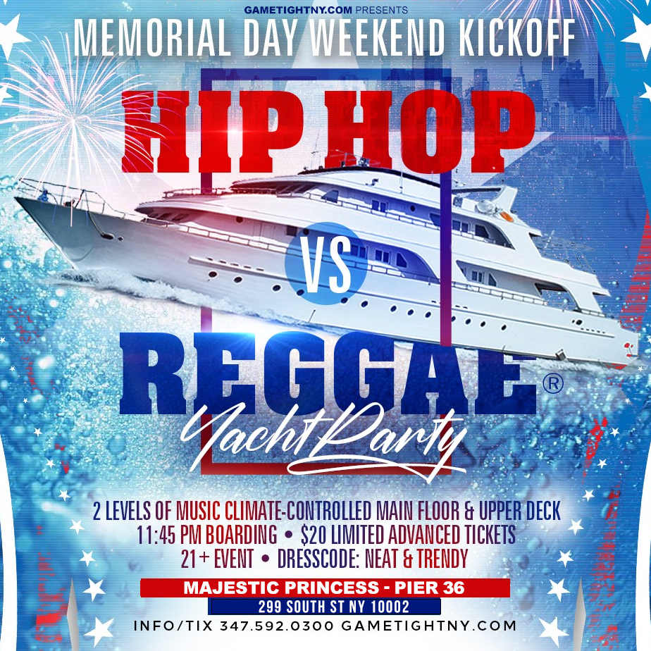 Memorial Day Saturday HipHop vs. Reggae® Majestic Yacht party cruise 2024
  | GametightNY.com