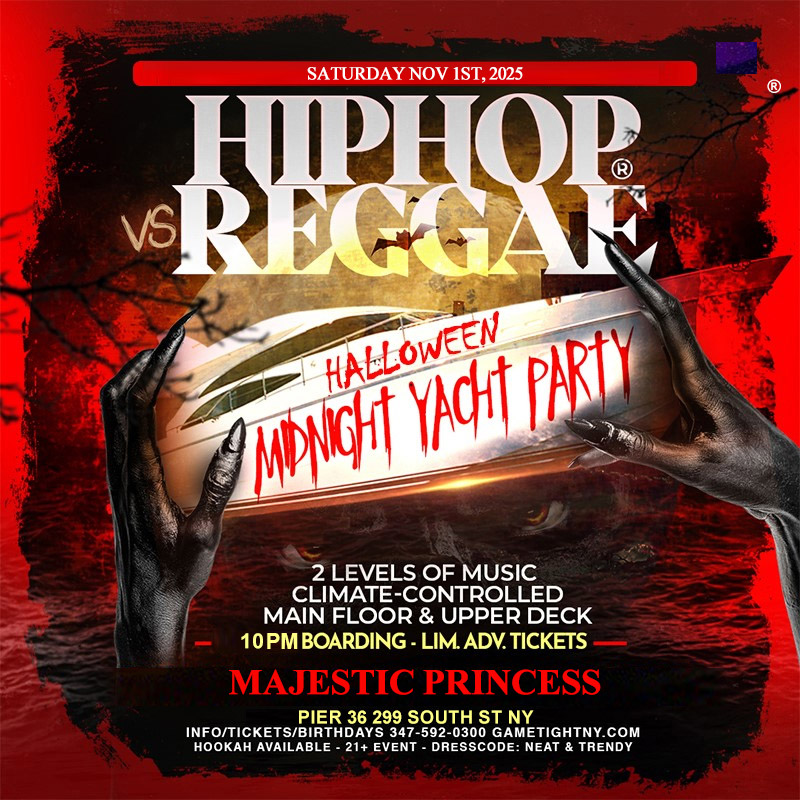 HIP HOP VS REGGAE® NYC HALLOWEEN SATURDAY MIDNIGHT MAJESTIC YACHT 2025
| GametightNY.com