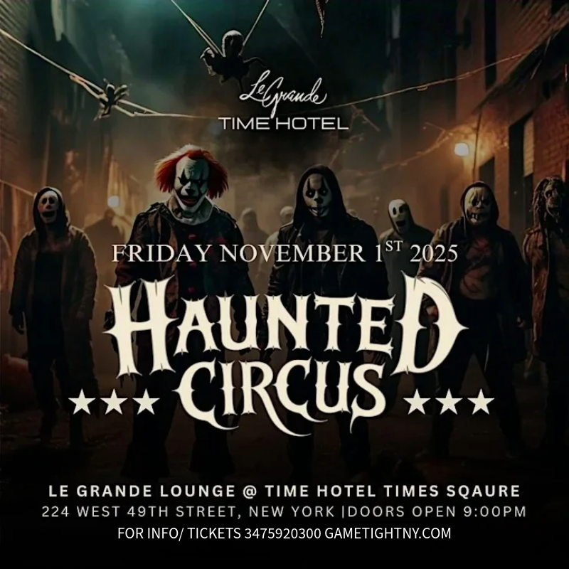 Haunted Circus Halloween Party 2025 at LeGrande Lounge, Hell’s Kitchen NYC. Spooky decor, cocktails, costumes & VIP tables. Friday 10/31, 9 PM!
| GametightNY.com